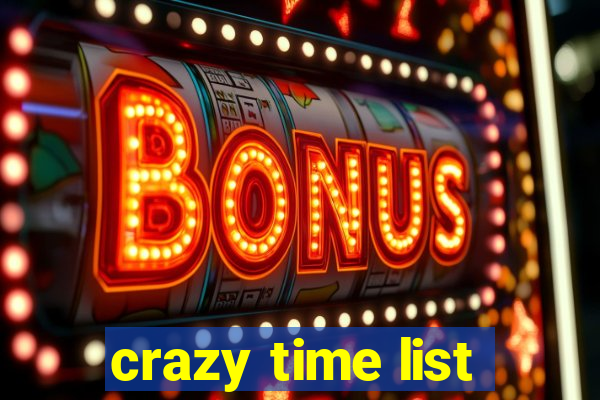 crazy time list